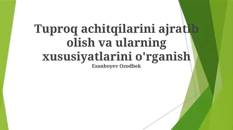 Tuproq zarrachalari va ularning xususiyatlari 1