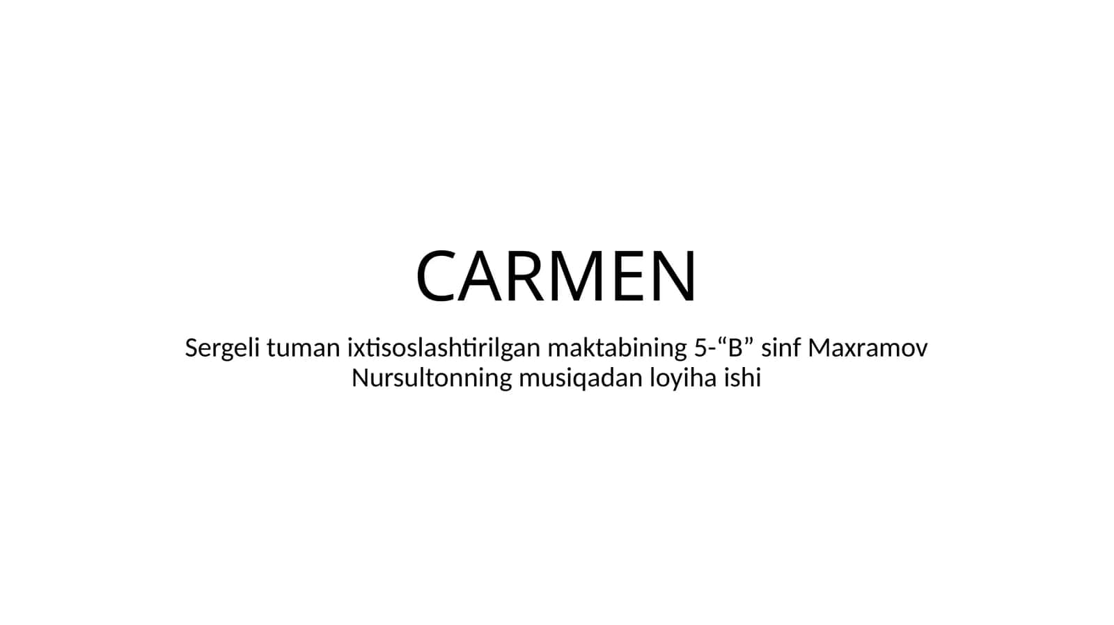 "Karmen" operasidan loyiha ishi 1