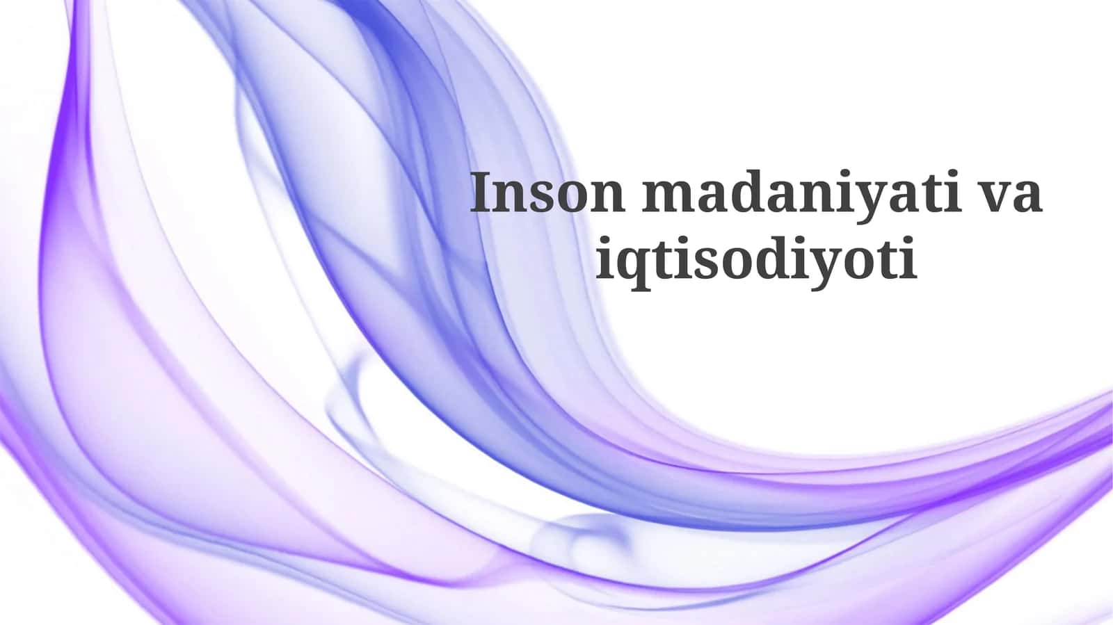 Inson madaniyati va iqtisodiyoti 1