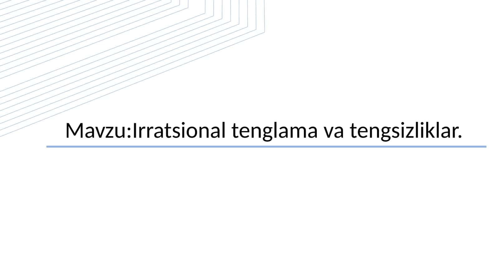 Irratsional tenglama va tengsizliklar 1