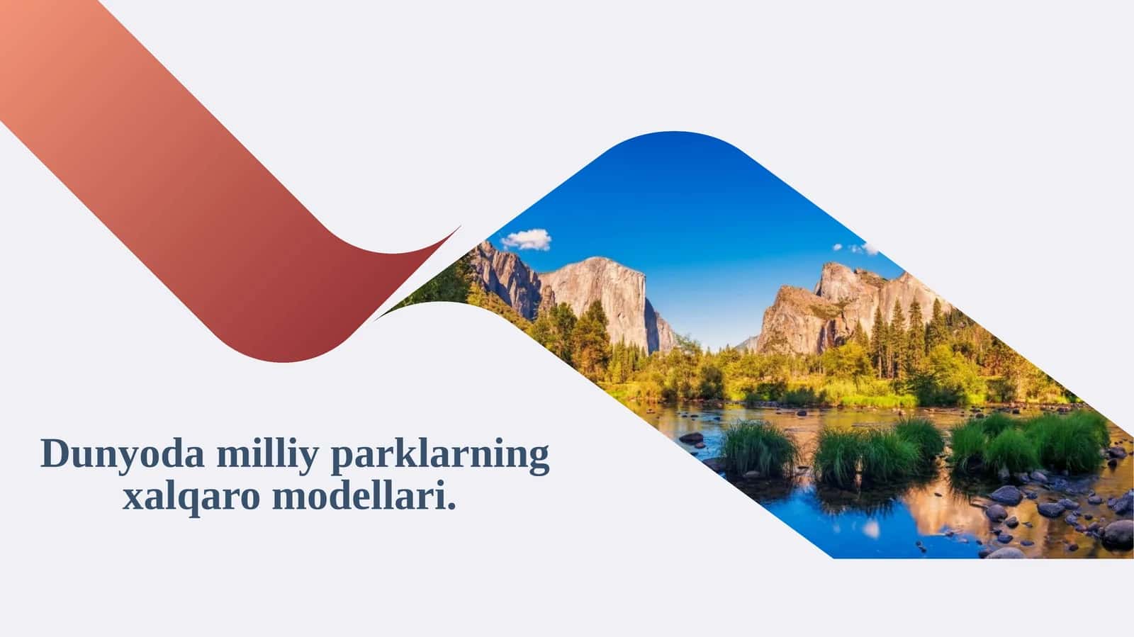 Dunyodagi milliy parklarning xalqaro modellari 1