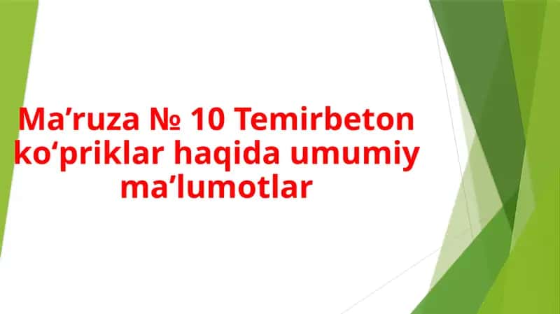 Temirbetonkо‘priklar haqida umumiy ma’lumotlar 1