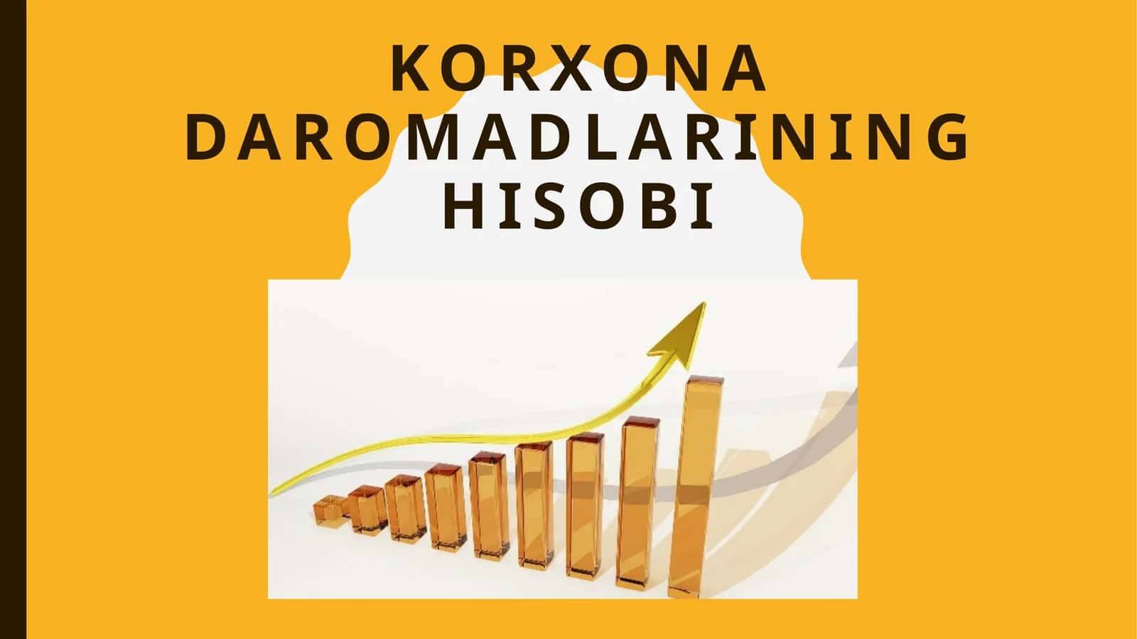 Korxona daromadlarining hisobi 1