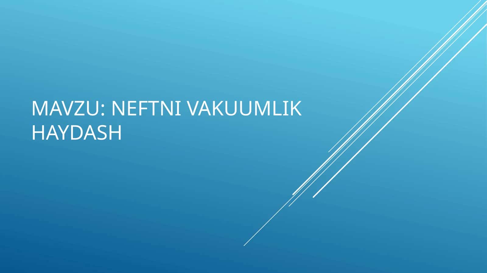 NEFTNI VAKUUMLIK HAYDASH 1