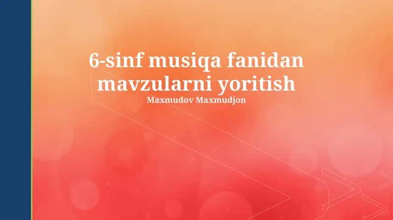 6-sinf musiqa fanidan mavzularni yoritish 1