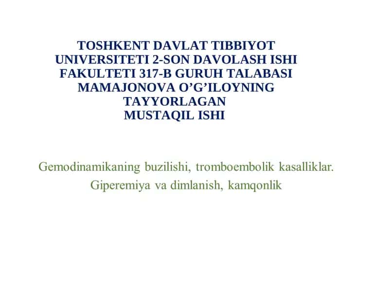 Gemodinamika buzilishi, tromboembolik kasalliklar. Giperemiya va dimlanish 1