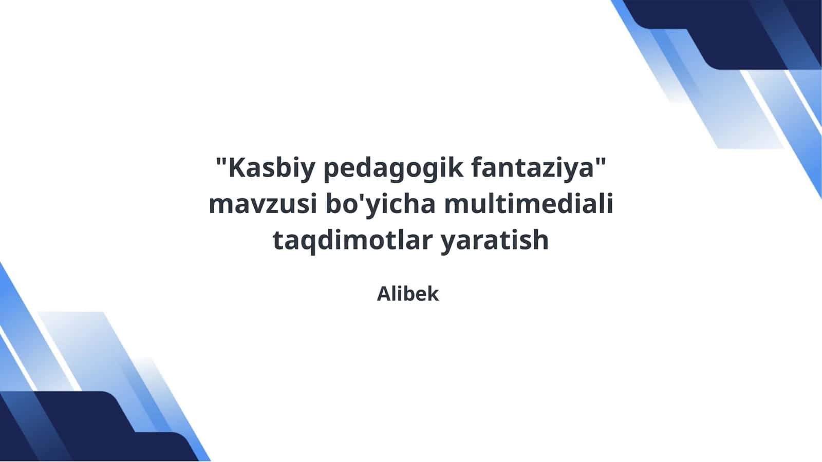Kasbiy pedagogik fantaziya 1