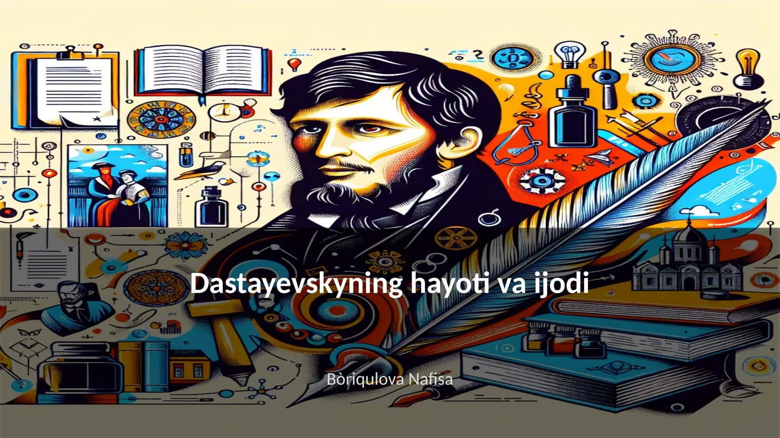 Dastayevskyning hayoti va ijodi 1