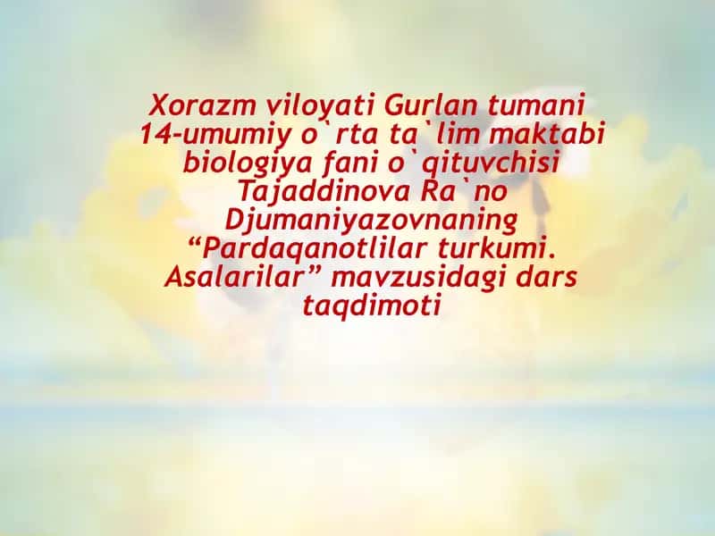 "Pardaqanotlilar turkumi. Asalarilar" 1