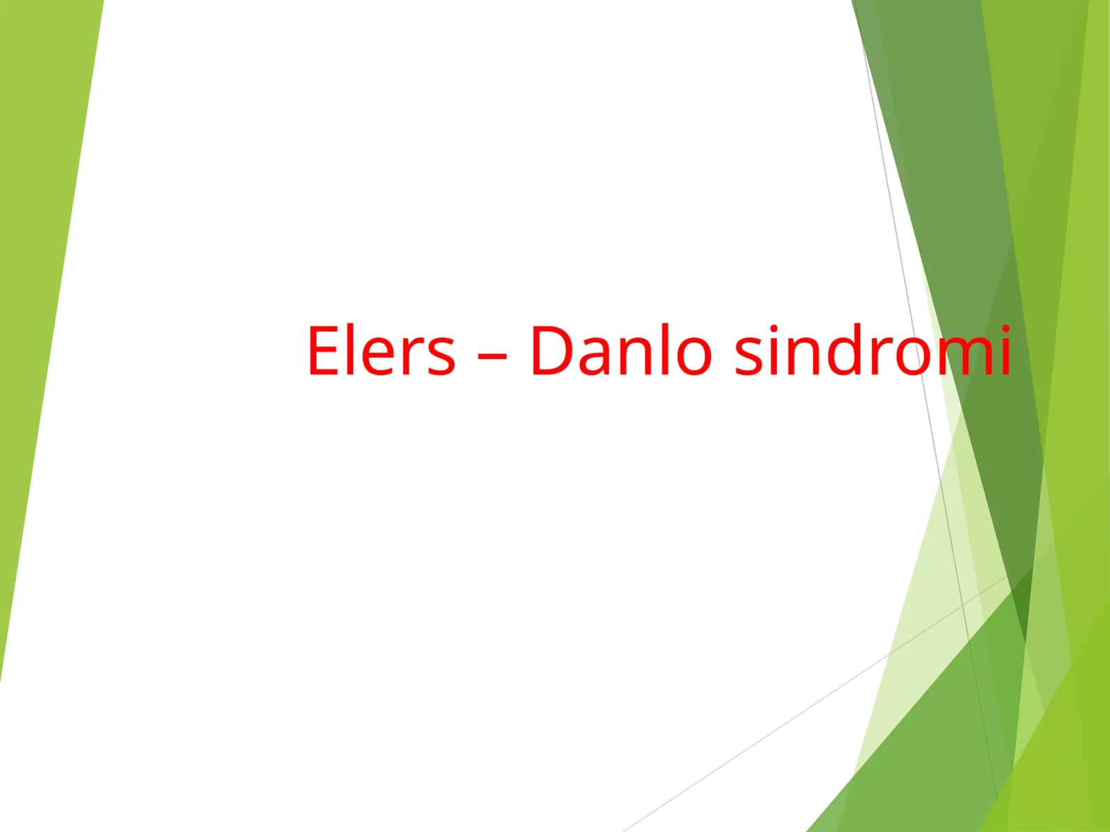 Elers – Danlo sindromi 1