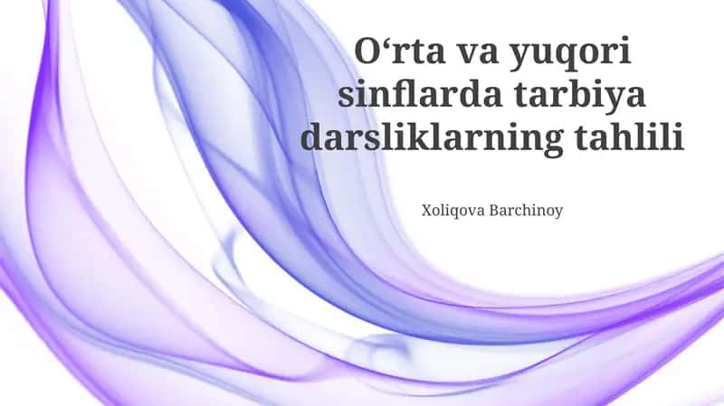 O'rta va yuqori sinflarda tarbiya darsliklarning tahlili 1