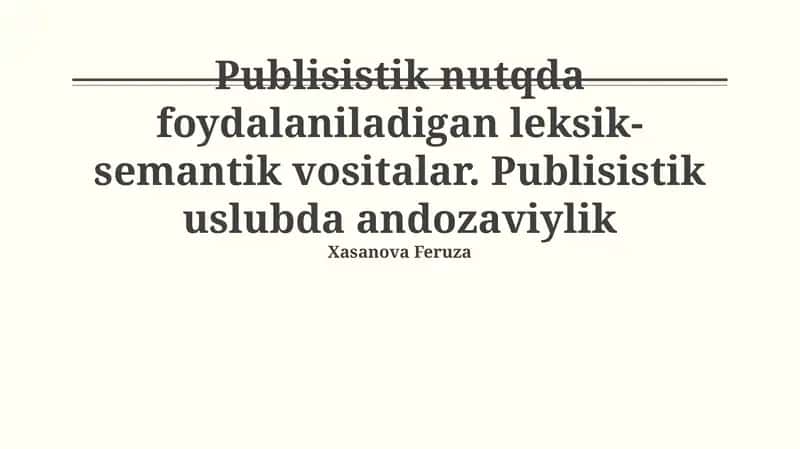 Publisistik nutqda foydalaniladigan leksik-semantik vositalar 1