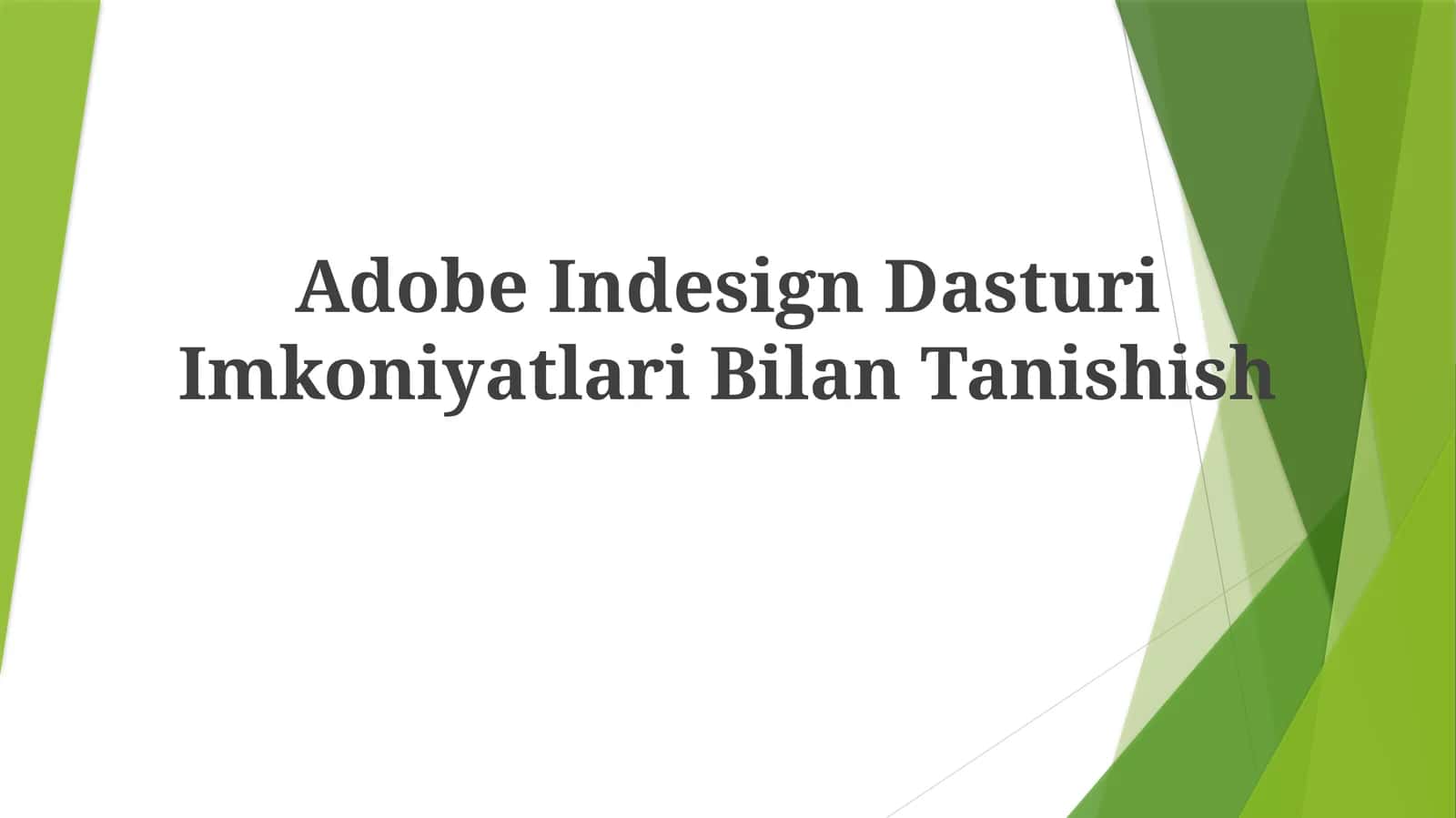 Adobe InDesign Dasturi Imkoniyatlari Bilan Tanishish 1