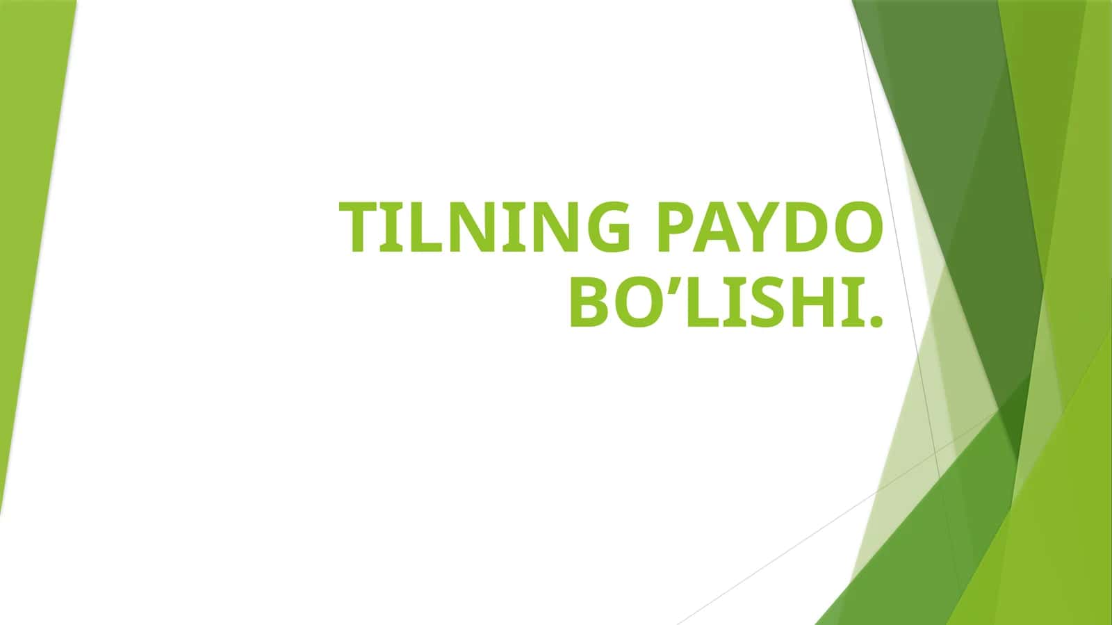 TILNING PAYDO BO’LISHI 1