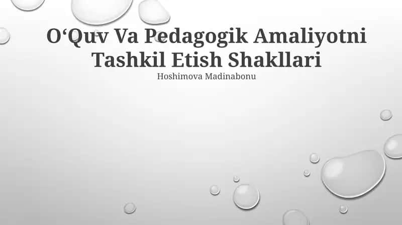OʻQuv Va Pedagogik Amaliyotni Tashkil Etish Shakllari 1