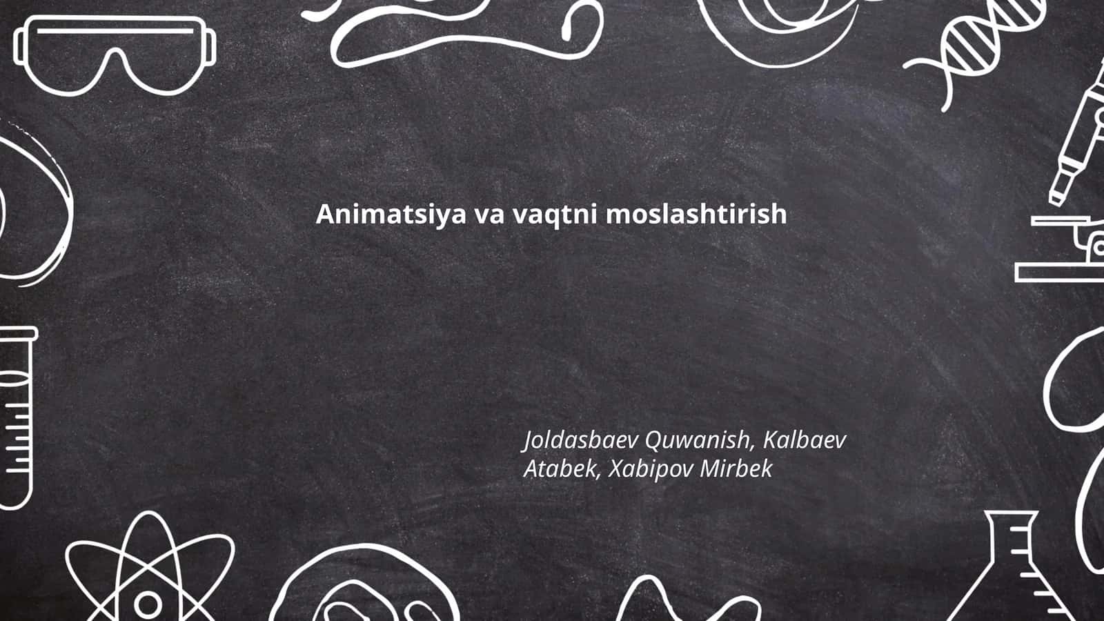 Animatsiya va vaqtni moslashtirish 1