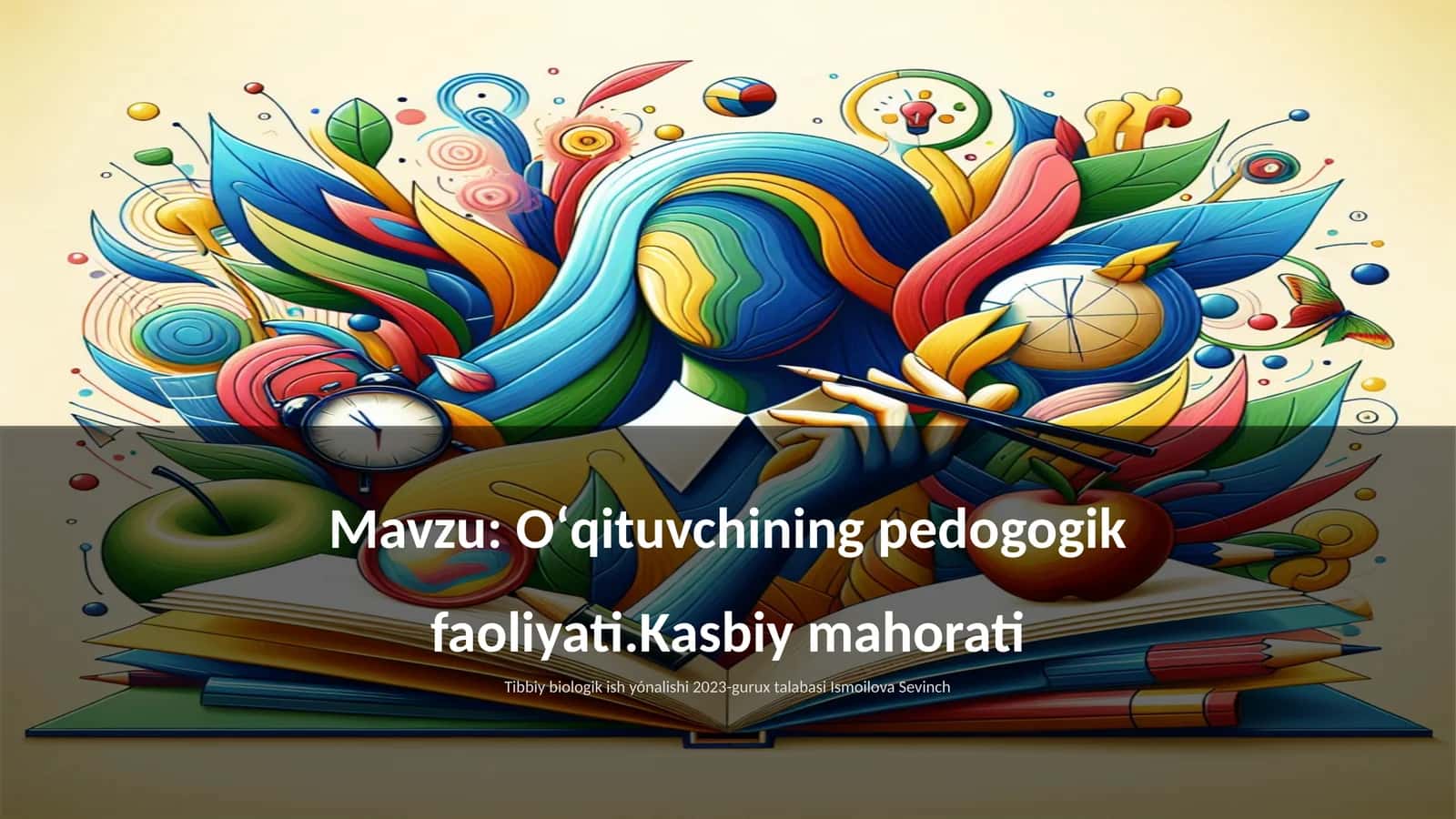 Oʻqituvchining pedogogik faoliyati.Kasbiy mahorati 1