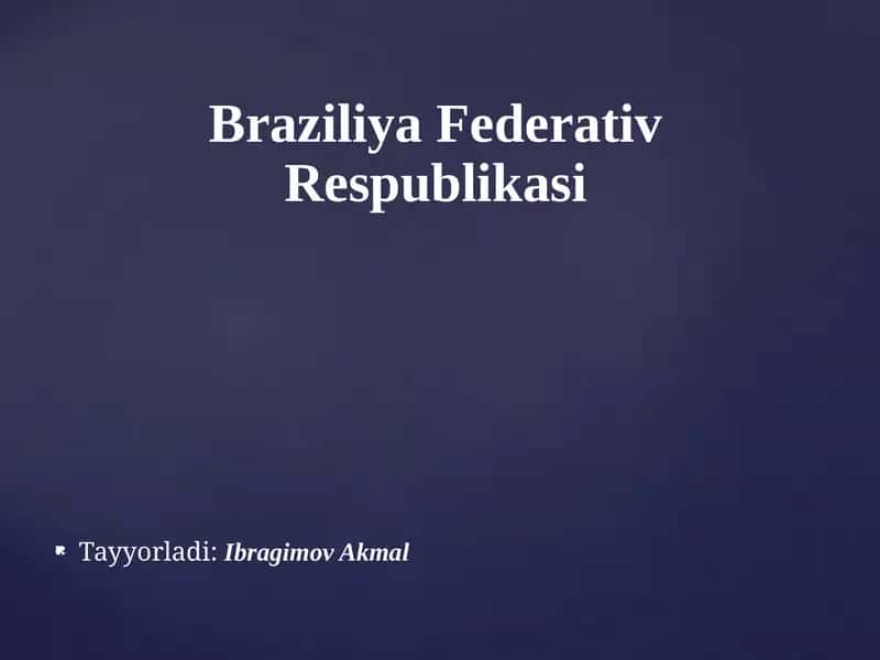 Braziliya Federativ Respublikasi 1