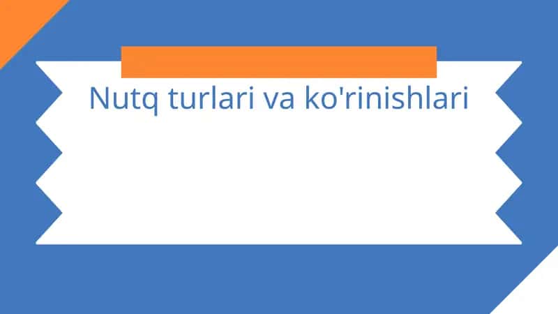 Nutq turlari va ko'rinishlari 1