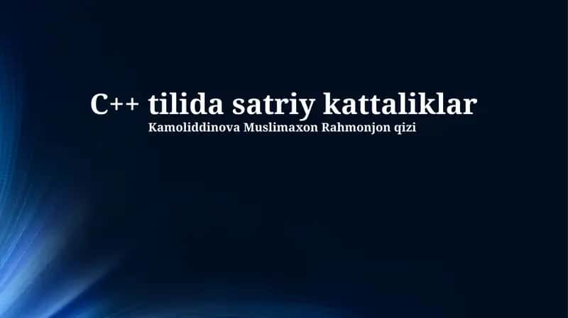 C++da Satriy Kattaliklar 1