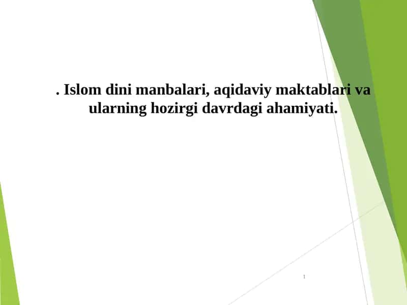Islom dini manbalari va ularning hozirgi davrdagi ahamiyati 1