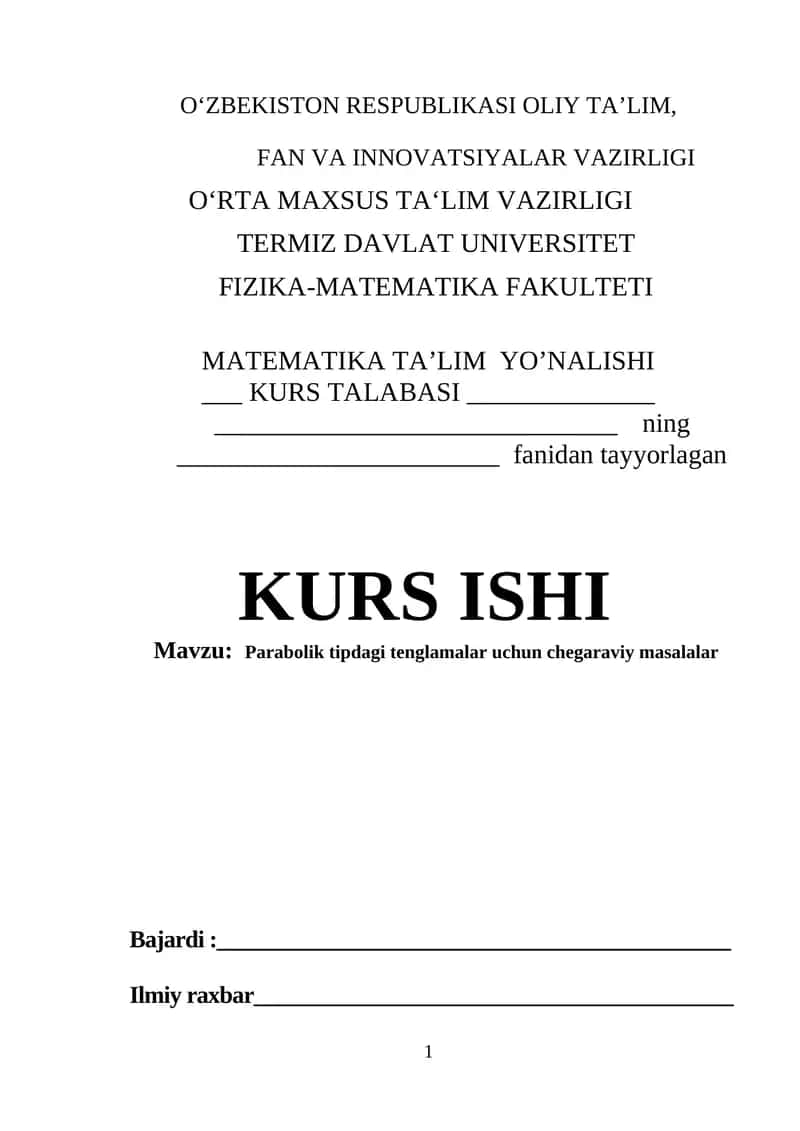Parabolik tipdagi tenglamalar uchun chegaraviy masalalar 1