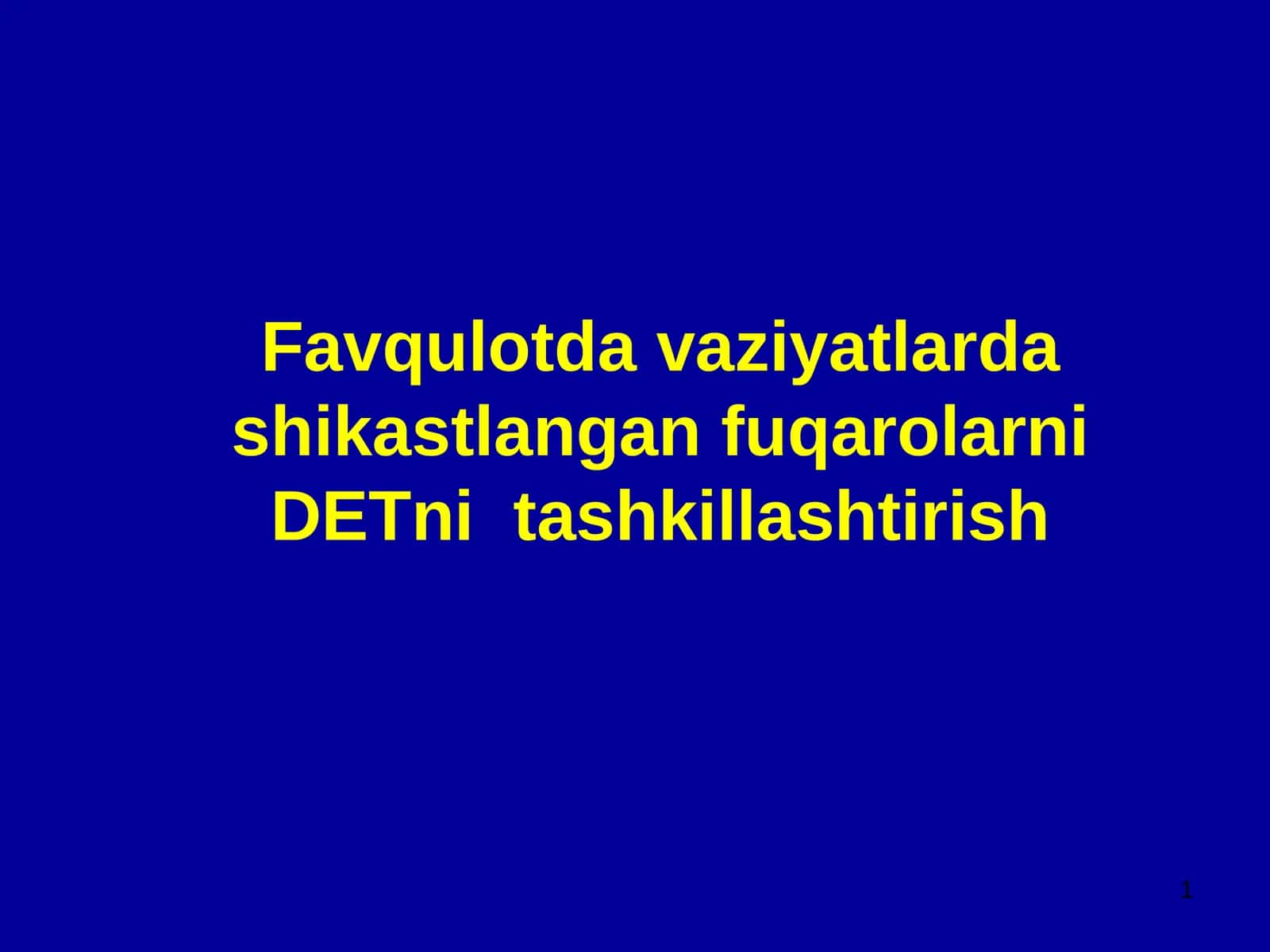 Mavzu №9 - Shikastlangan fuqarolarni DET nitashkillashtirish 1