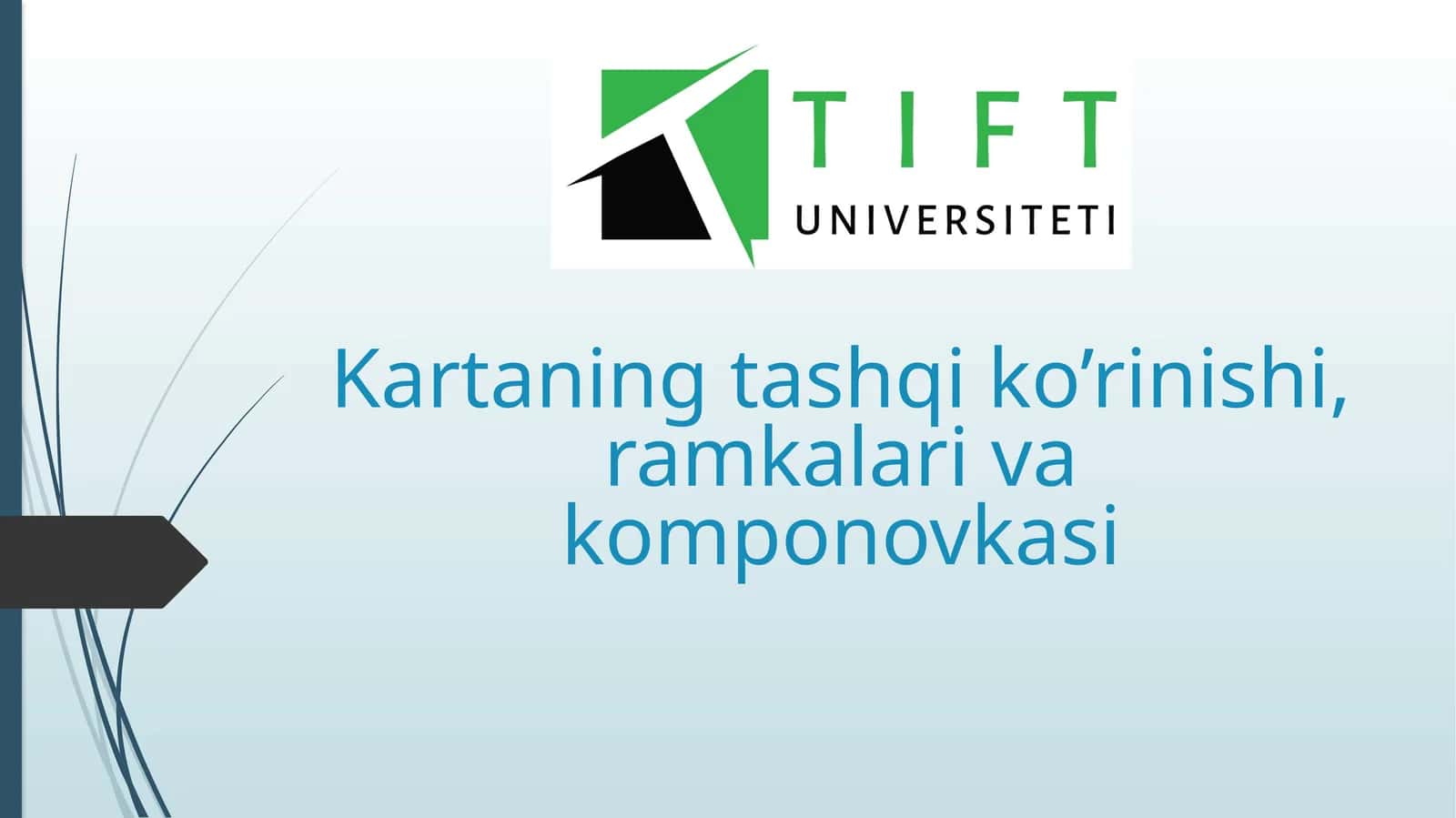 Kartaning tashqi ko’rinishi, ramkalari va komponovkasi 1