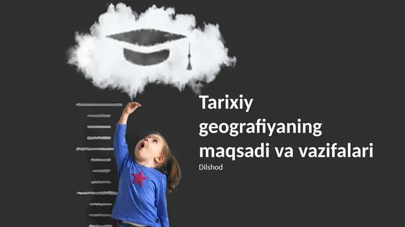 Tarixiy geografiyaning maqsadi va vazifalari 1