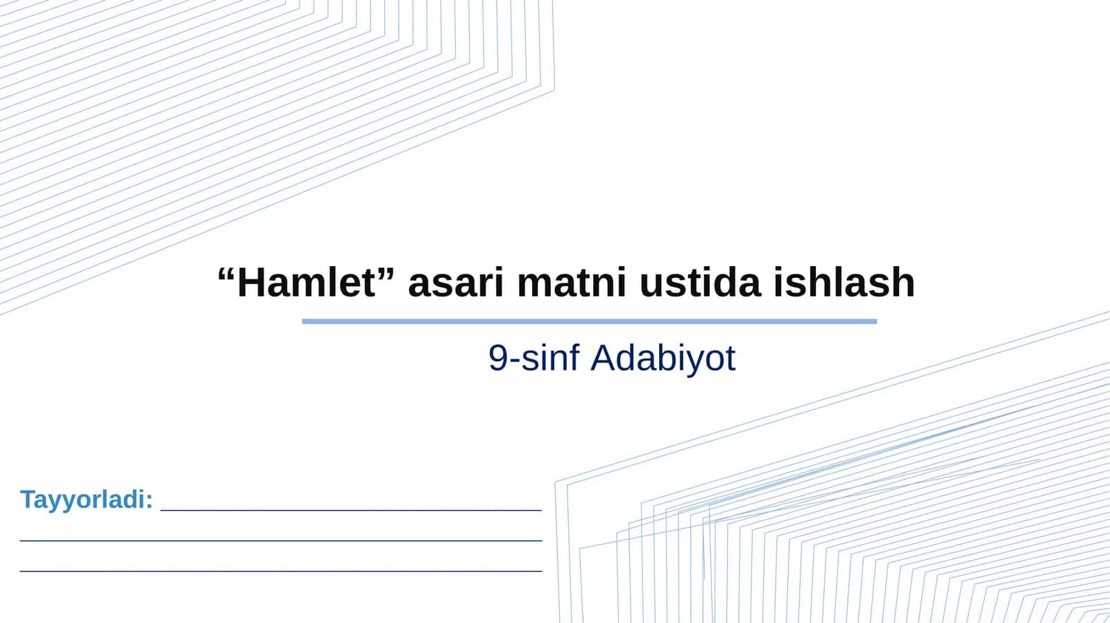 “Hamlet” asari matni ustida ishlash. 9-sinf Adabiyot fanidan dars ishlanma. 1
