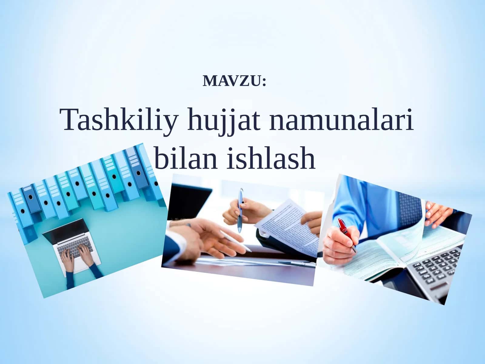 Tashkiliy hujjat namunalari bilan ishlash 1