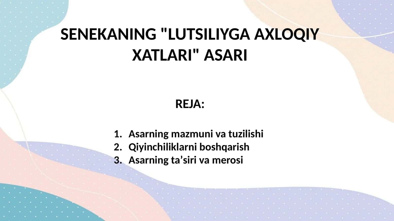 SENEKANING "LUTSILIYGA AXLOQIY XATLARI" ASARI 1