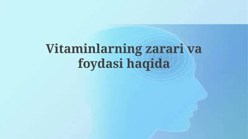Vitaminlarning foydasi va zarari 1
