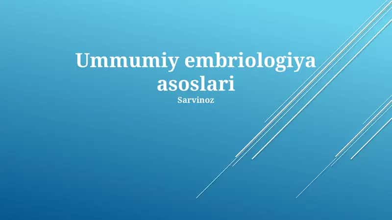 Ummumiy embriologiya asoslari 1