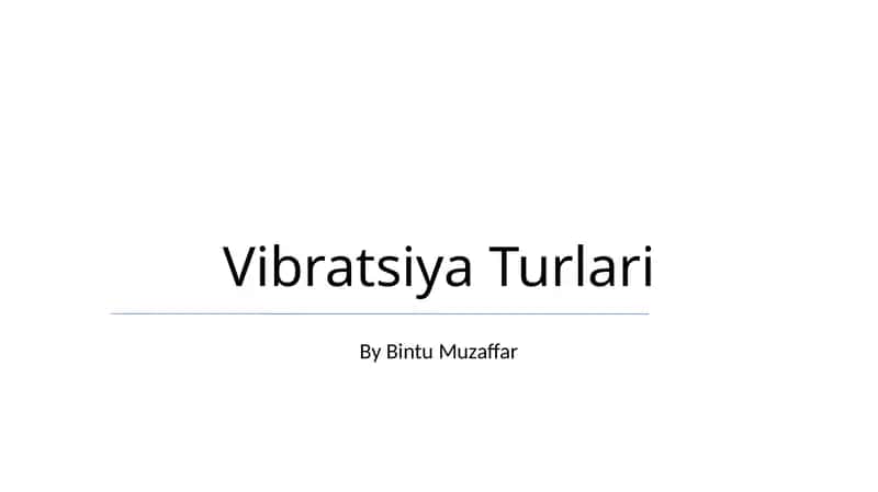 Vibratsiya Turlari 1