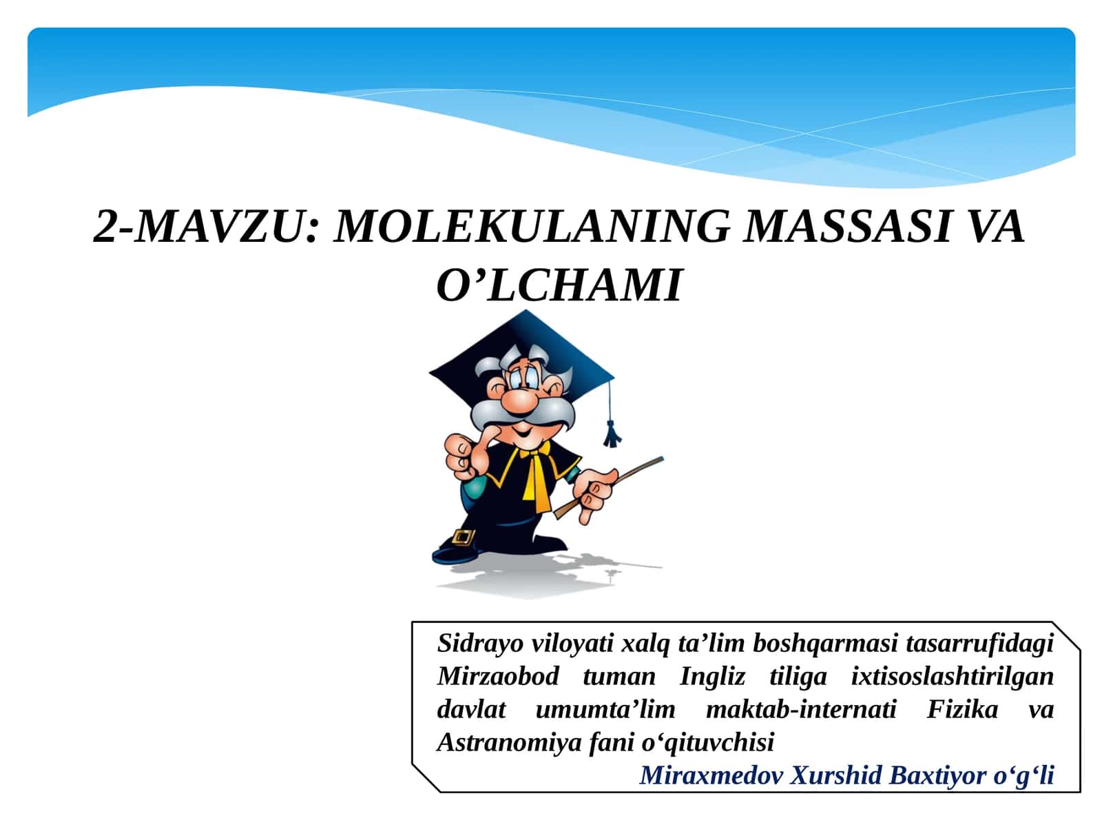 MOLEKULANING MASSASI VA O’LCHAMI 1
