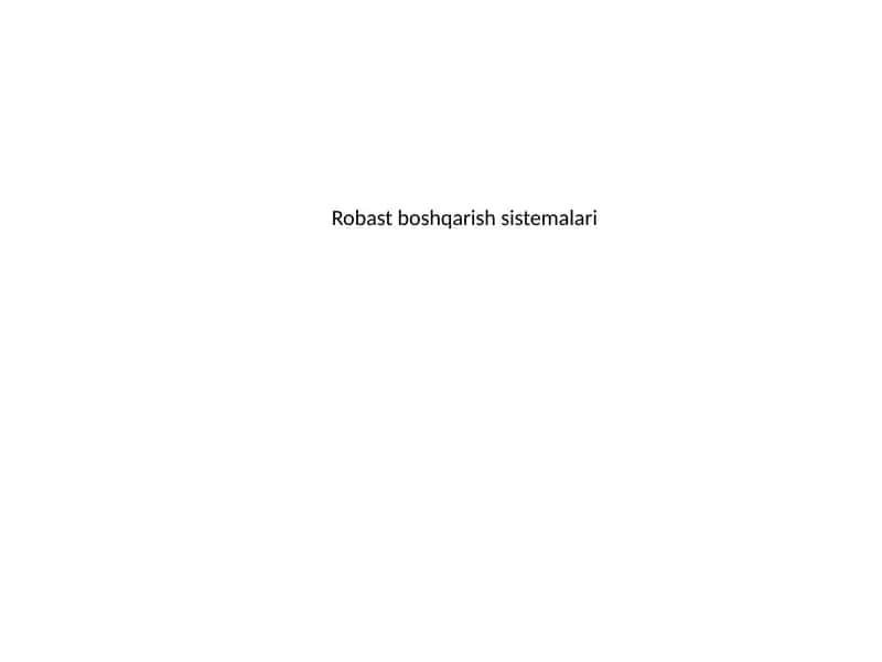 Robast boshqarish sistemalari 1