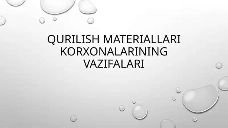 Qurilish materiallari korxonalarining vazifalari 1