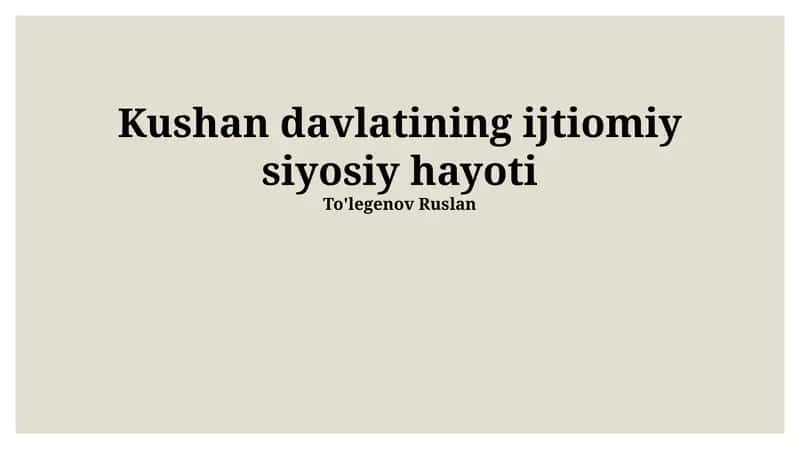 Kushan davlatining ijtiomiy siyosiy hayoti 1
