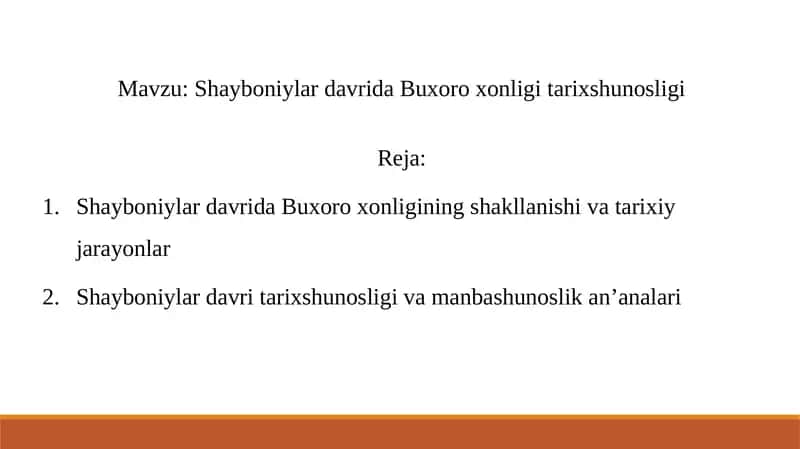 Shayboniylar davrida Buxoro xonligi tarixshunosligi 1