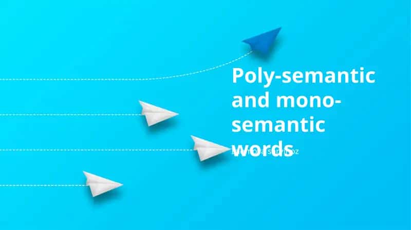 Poly-semantic and mono-semantic words 1