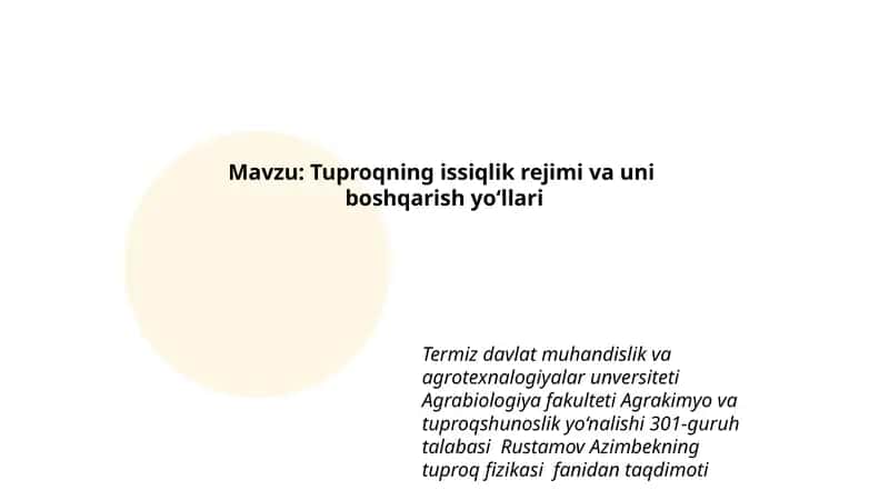 Tuproqning issiqlik rejimi va uni boshqarish yo‘llari 1