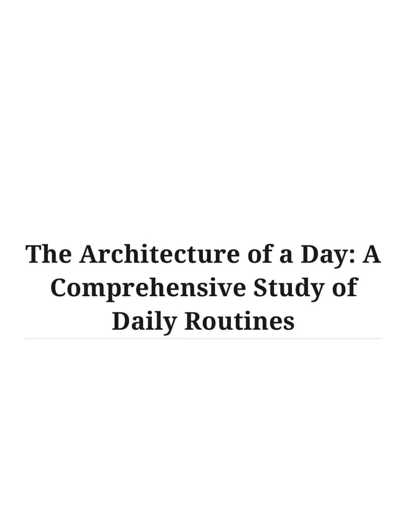 The Architecture of a Day: A Comprehensive Study of Daily Routines 1