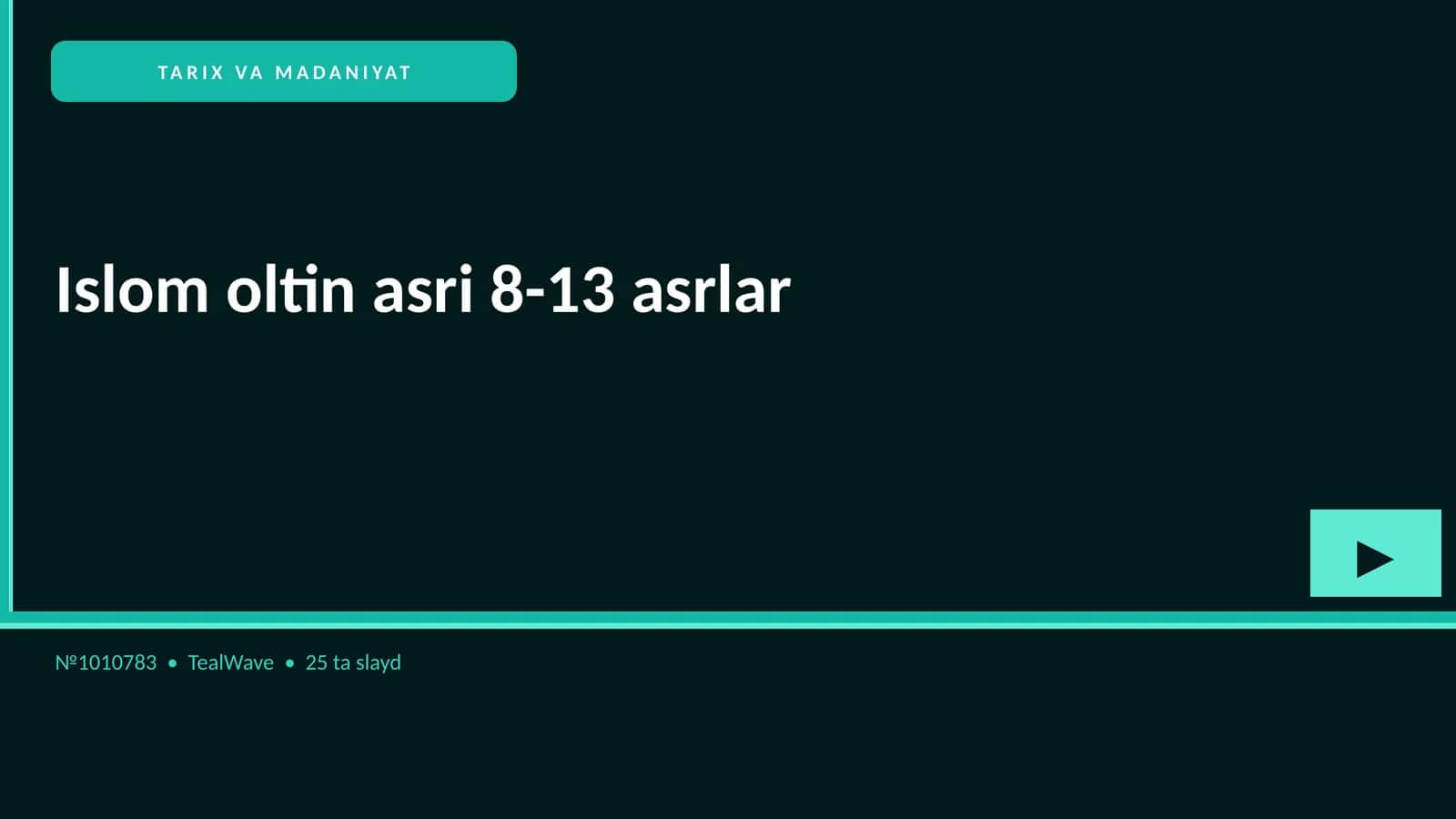 Islom oltin asri 8-13 asrlar 1