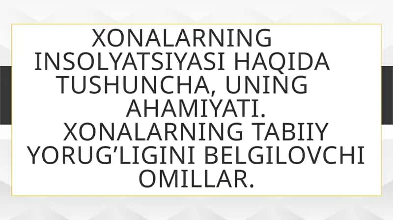 Xonalarning insolyatsiyasi 1
