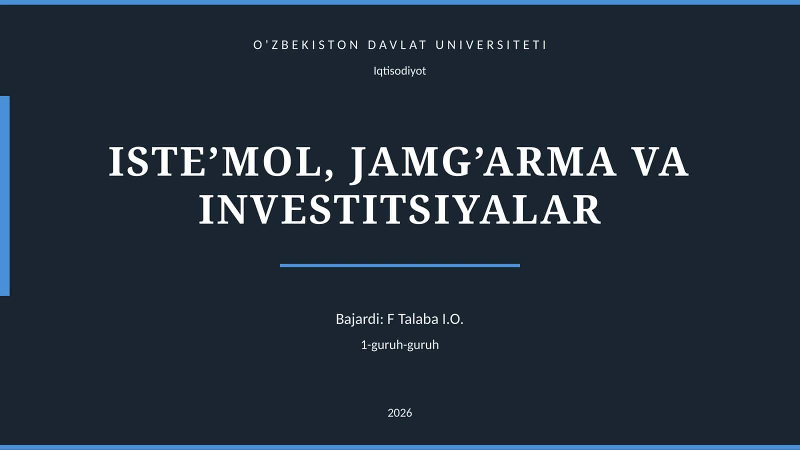 ISTE’MOL, JAMG’ARMA VA INVESTITSIYALAR 1