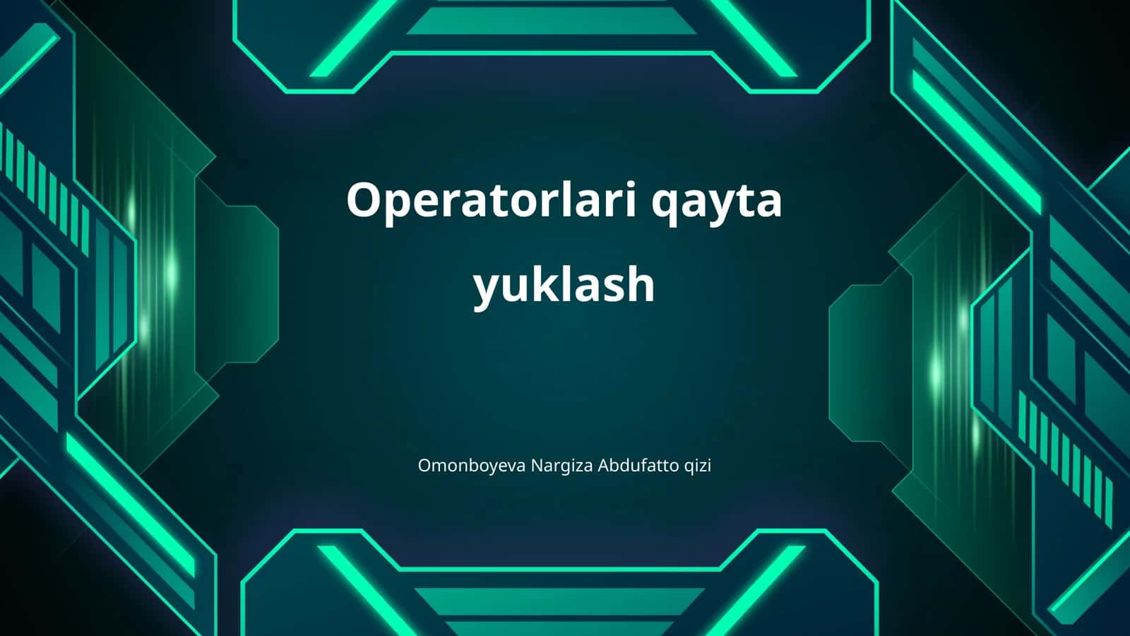 Operatorlarni qayta yuklash 1