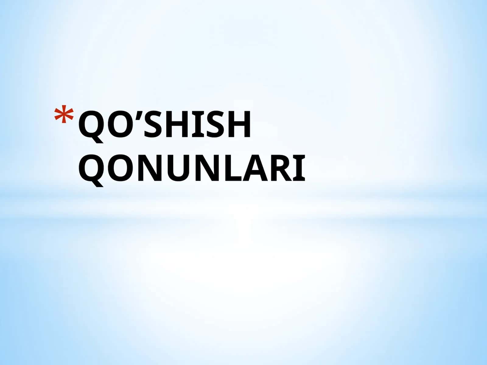 QO’SHISH QONUNLARI 1