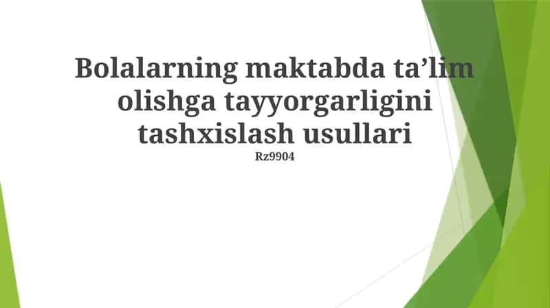 Bolalarning maktabda taʼlim olishga tayyorgarligini tashxislash usullari 1