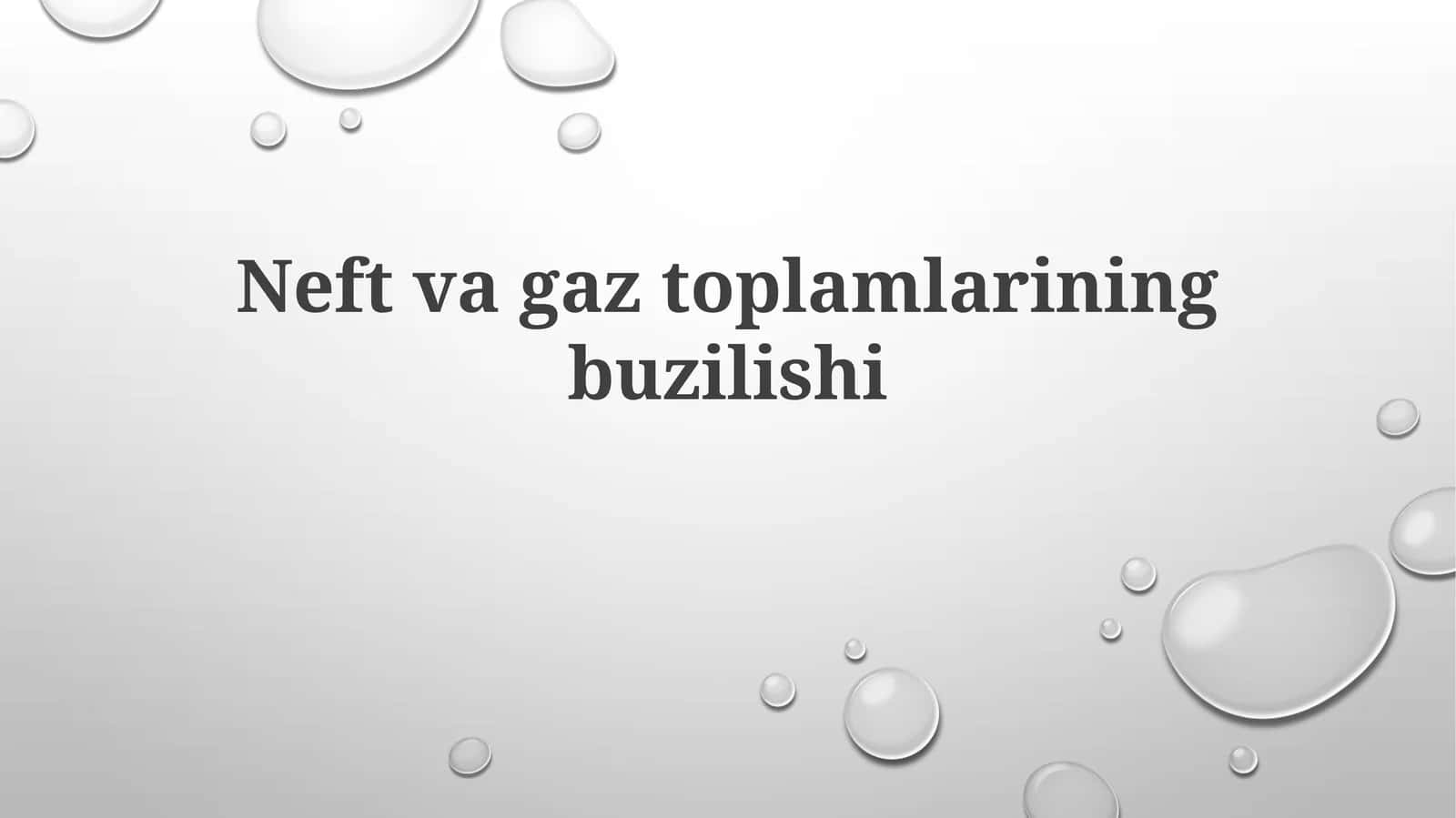 Neftvagaztoplamlariningbuzilishi 1